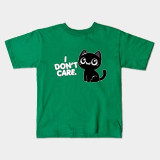 I don't care Kids T-Shirt